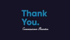 Thank you from Commissioner Reardon
