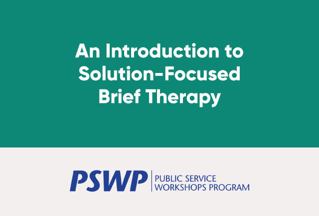 Oct. 28: An Introduction to Solution-Focused Brief Therapy 