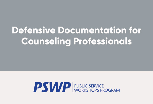May 9 & 10: Defensive Documentation for Counseling Professionals 