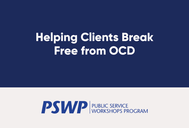 June 8: Helping Clients Break Free from OCD
