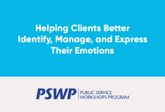 October 27: Helping Clients Better Identify, Manage, and Express Their Emotions 